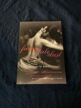 Fairy Tale Lust edited by Kristina Wright